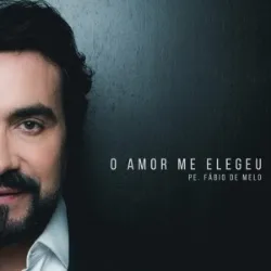 Capa de O amor me elegeu
