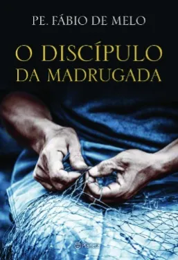 Capa de O discípulo da madrugada